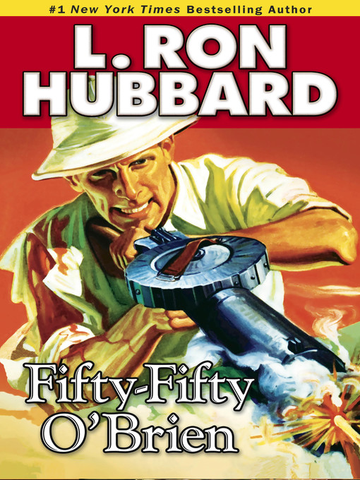 Title details for Fifty-Fifty O'Brien by L. Ron Hubbard - Available